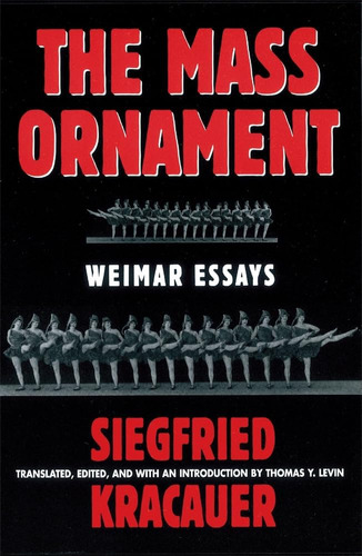 Libro:  The Mass Ornament: Weimar Essays