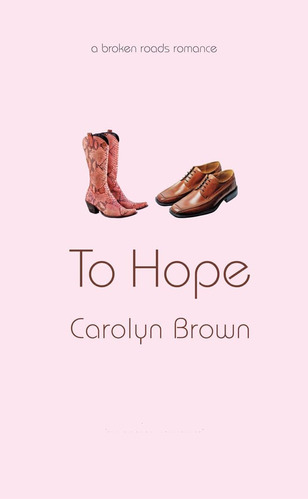 Libro:  To Hope (a Broken Roads Romance)