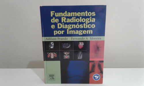 Livro Fundamentos De Radiologia E Diagnóstico Por Imagem