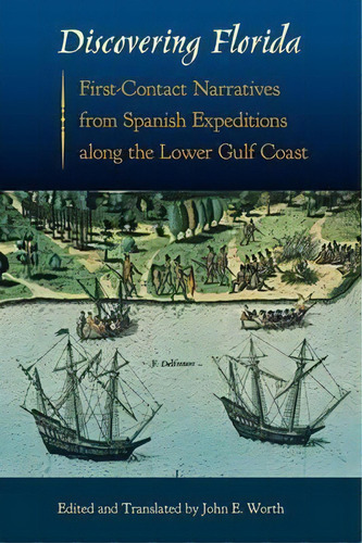 Discovering Florida, De John E. Worth. Editorial University Press Florida, Tapa Blanda En Inglés