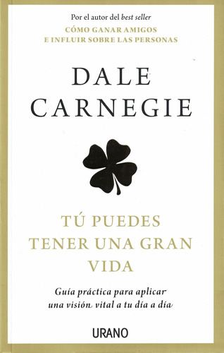 Libro Tu Puedes Tener Una Gran Vida - Carnegie, Dale