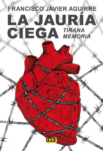 Jauria Ciega,la - Aguirre,francisco Javier