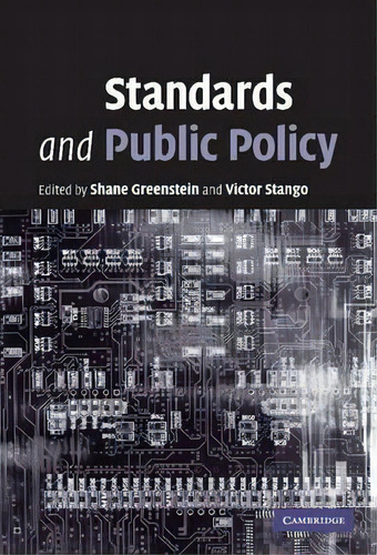 Standards And Public Policy, De Shane Greenstein. Editorial Cambridge University Press, Tapa Dura En Inglés