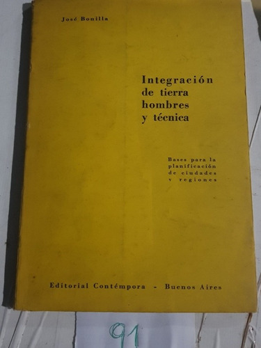 Integracion De Tierra Hombres Y Tecnica  Jose Bonilla 