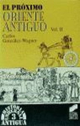 El Prãâ³ximo Oriente Antiguo Ii, De Wagner, Carlos G.. Editorial Sintesis, Tapa Blanda En Español