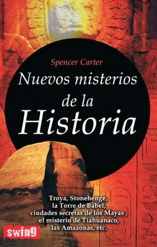 Nuevos Misterios De La Historia, De Carter Spencer. Editorial Robin Book Swing, Tapa Blanda En Español, 2010