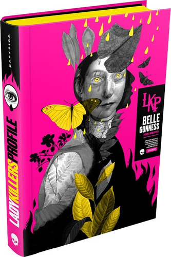 Lady Killers Profile: Belle Gunness, de () Schechter, Harold. Editora Darkside Entretenimento Ltda  Epp, capa dura em português, 2021