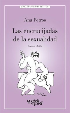 Encrucijadas De La Sexualidad.petros Ana