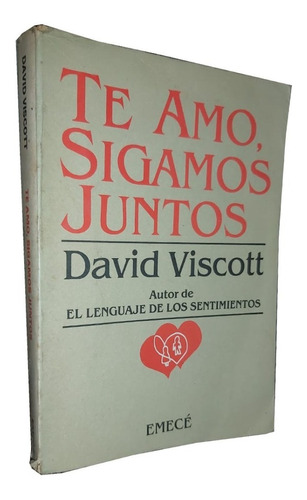 Te Amo, Sigamos Juntos - David Viscott