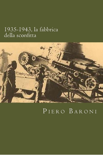 Libro: 1935-1943, La Fabbrica Della Sconfitta (italian Editi