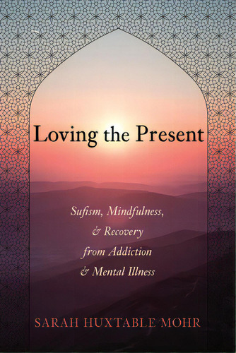 Loving The Present, De Mohr, Sarah Huxtable. Editorial Resource Pubn, Tapa Blanda En Inglés