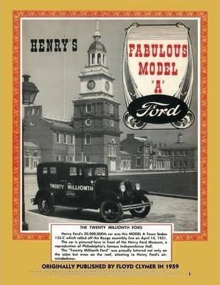 Henry's Fabulous Model A Ford - Velocepress