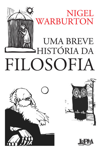 Uma Breve História Da Filosofia, De Nigel Warburton. Editora L±, Capa Mole Em Português, 2012