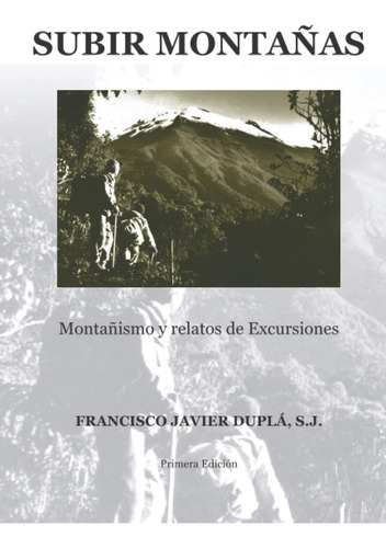 Libro: Subir Montañas: Una Experiencia De Vida (edición En