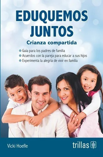 Eduquemos Juntos Crianza Compartida, De  Hoefle, Vicki., Vol. 1. , Tapa Blanda, Edición 1a En Español, 2019