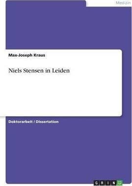 Niels Stensen In Leiden - Max-joseph Kraus
