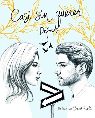 Libro Casi Sin Querer (ilustrado) De Defreds Jose. A. Gomez