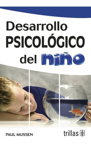 Desarrollo Psicológico Del Niño Trillas