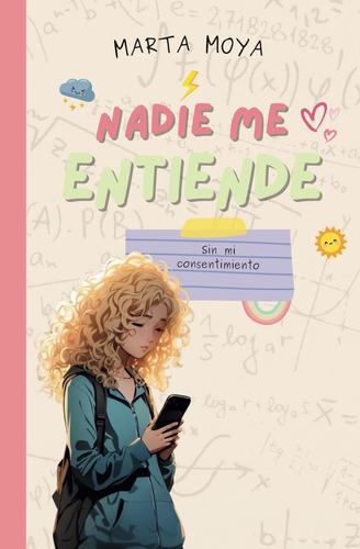 Libro: Nadie Me Entiende 2: Sin Mi Consentimiento (spanish E