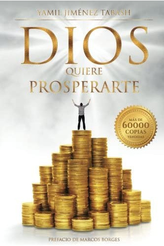 Libro: Dios Quiere Prosperarte: El Manual De Finanzas Para L