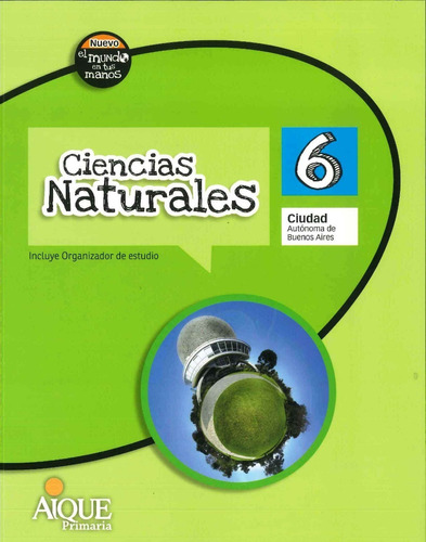 Ciencias Naturales 6 Caba Mundo En Tus Manos (ait)