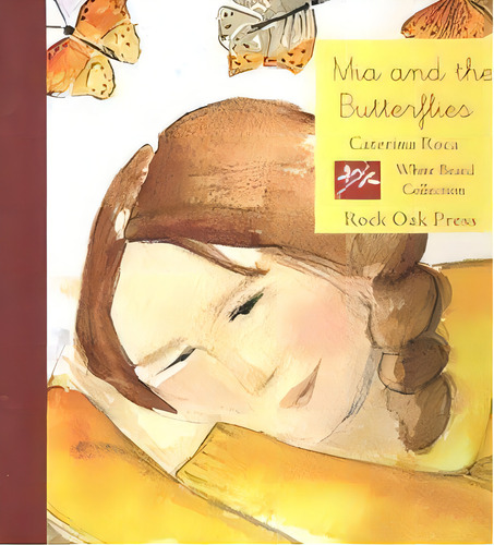 Mia And The Butterflies, De Roca I Maragall, Caterina. Editorial Rdcr Edicions Del Roure De Can Roca Rock En Español