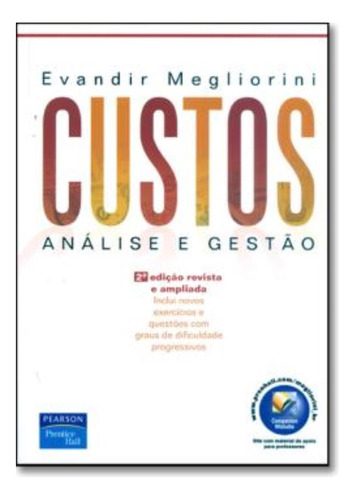 Custos - Analise E Gestao - 2ª Edicao, De Megliorini, Evandir. Editora Pearson & Artmed, Edição 1 Em Português