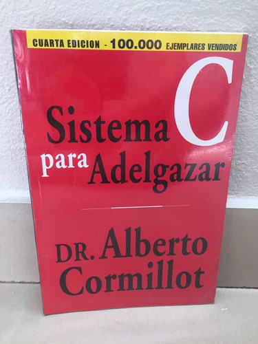 Sistema C Para Adelgazar Dr Alberto Cormillot Nuevo