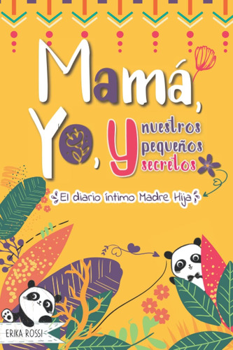 Libro: Mamá, Yo, Y Nuestros Pequeños Secretos - El Diario Ín