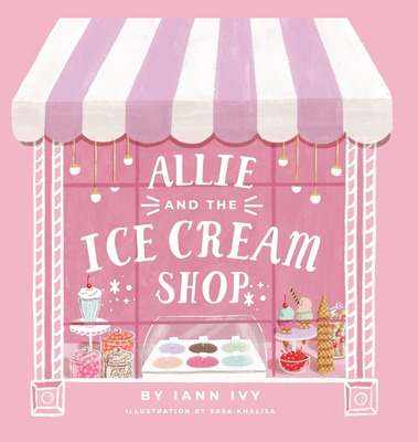 Libro Allie And The Ice Cream Shop - Ivy, Iann