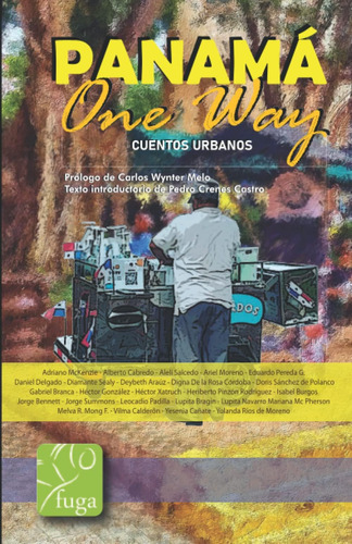 Libro: Panamá One Way: Cuentos Urbanos (spanish Edition)