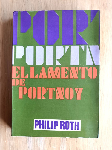 Philip Roth El Lamento De Portnoy Primera Edición En Español (Usado)