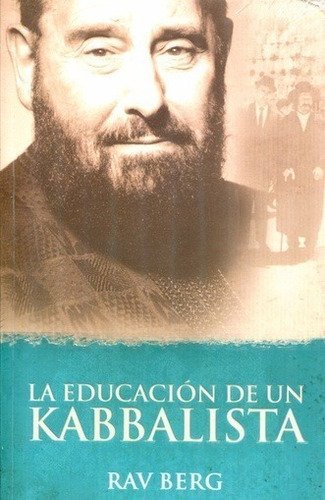 La Educacion De Un Kabbalista - Rav Berg - Kabbalah