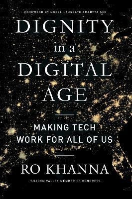 Dignity In A Digital Age : Making Tech Work For (bestseller)