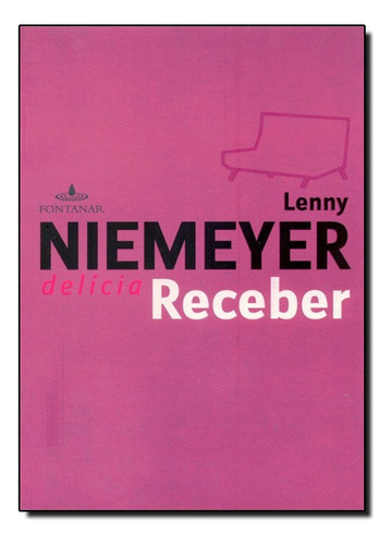 Delícia Receber, De Lenny Niemeyer. Editora Fontanar Em Português