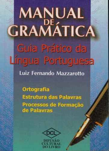 Manual De Gramatica - Guia Pratico Da Língua Portuguesa