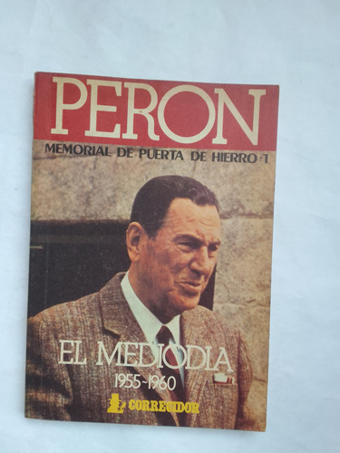Perón Memorial De Puerta De Hierro 1 El Mediodia 1955-1960 (Usado)