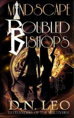 Doubled Bishops, De D N Leo. Editorial Createspace Independent Publishing Platform, Tapa Blanda En Inglés