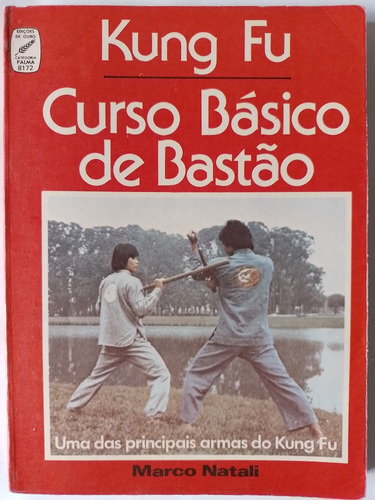 Kung Fu Curso Basico De Bastao Ano 1979 Raro 