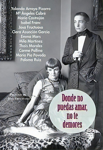 Donde No Puedas Amar, No Te Demores, De Pizarro., Vol. 1. Editorial Egales S.l, Tapa Blanda En Español
