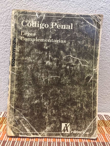 Código Penal Leyes Complementarias