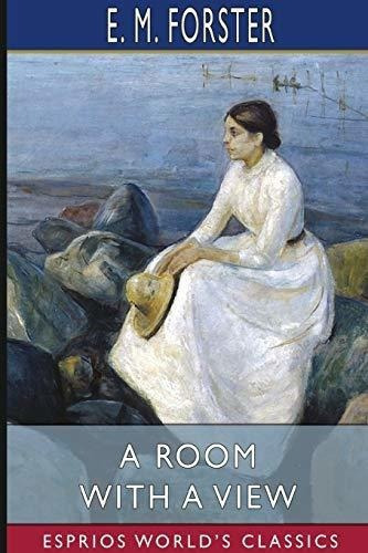 A Room With A View (esprios Classics) - Forster, E M, De Forster,. Editorial Blurb En Inglés