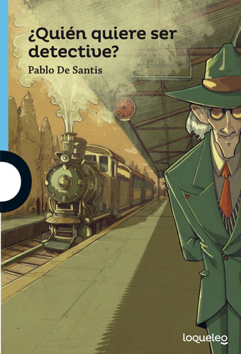 Quién Quiere Ser Detective - Pablo De Santis - Libro Nuevo