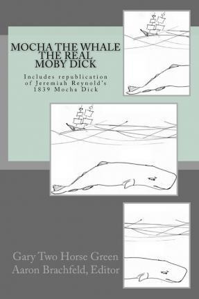 Libro Mocha The Whale - The Real Moby Dick - Gary Two Hor...