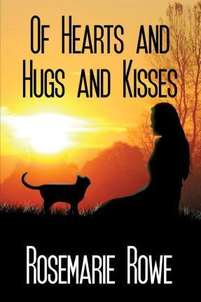 Libro Of Hearts And Hugs And Kisses - Rosemarie Rowe