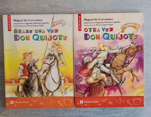 Érase Una Vez Don Quijote Primera Y Otra Vez Don Quijote 