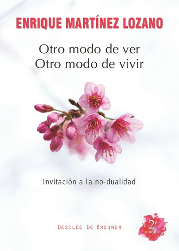 Otro Modo De Ver, Otro Modo De Vivir
