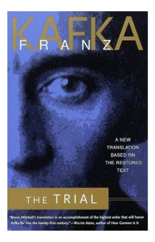 The Trial - A New Translation Based On The Restored Tex. Eb3