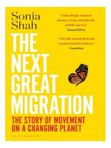 The Next Great Migration - Sonia Shah. Eb03