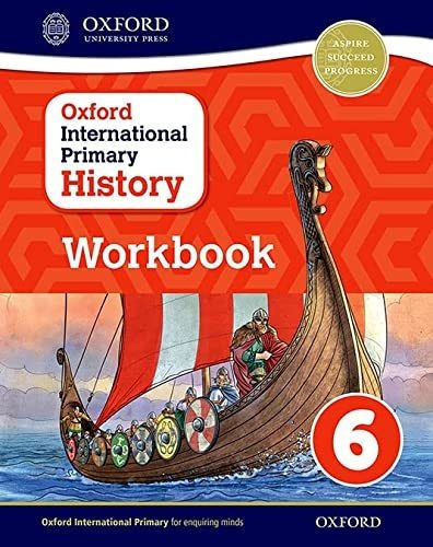 Oxford International Primary History: Workbook 6, De Helen Crawford. Editorial Oxford University Press, Tapa Blanda En Inglés